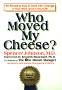  Who Moved My Cheese?