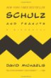 David Michaelis - Schulz and Peanuts